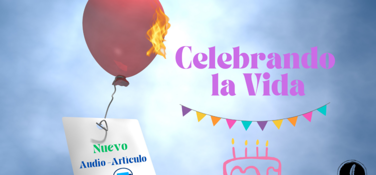 Celebrando la Vida